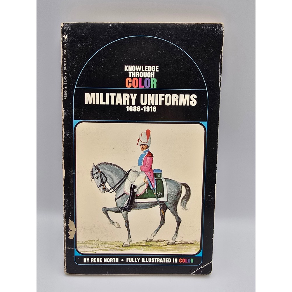 Bantam Military Uniforms 1686-1918 Book OS Multi Good‎ Rene North Vintage 1971